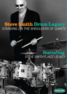 Steve Smith – Drum Legacy: Standing on the Shoulders of Giants